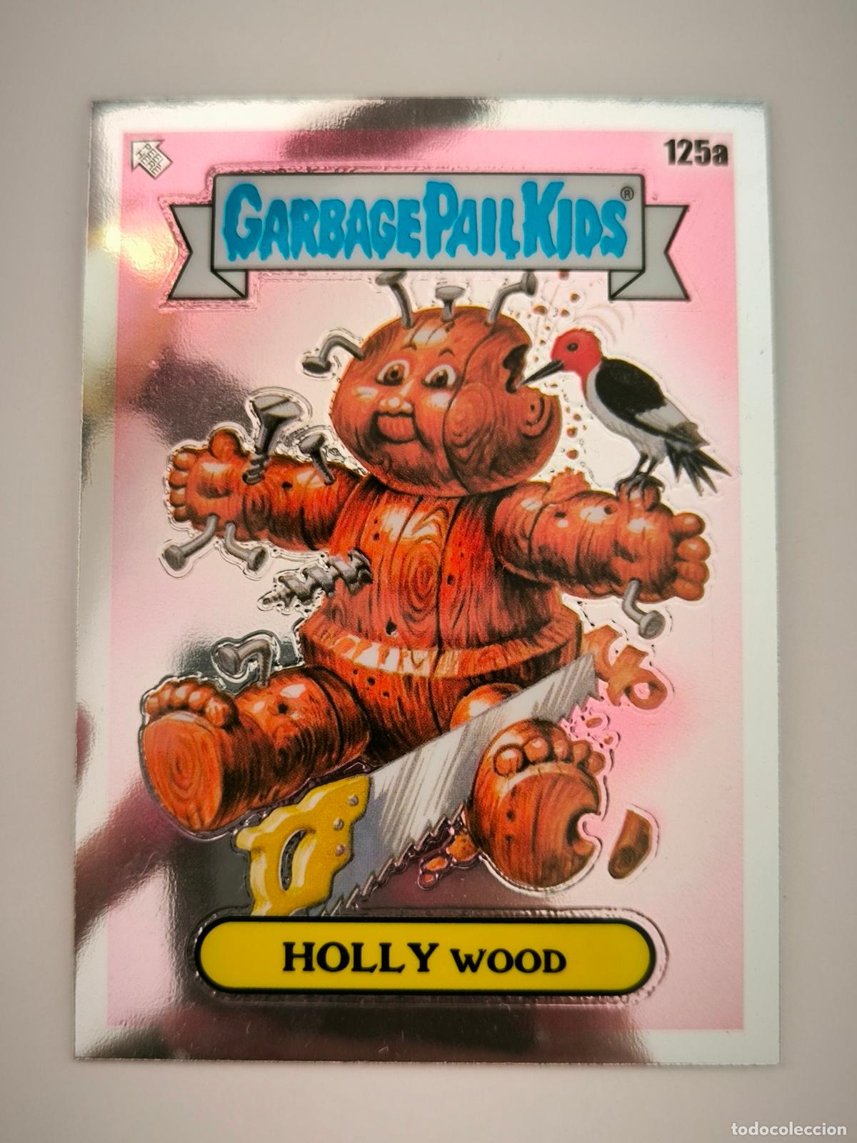 Trading Cards: GARBAGE PAIL KIDS CHROME 4 - # 125A - HOLLY WOOD - USA 2021 TOPPS - GPK PANDILLA BASURA (149E)