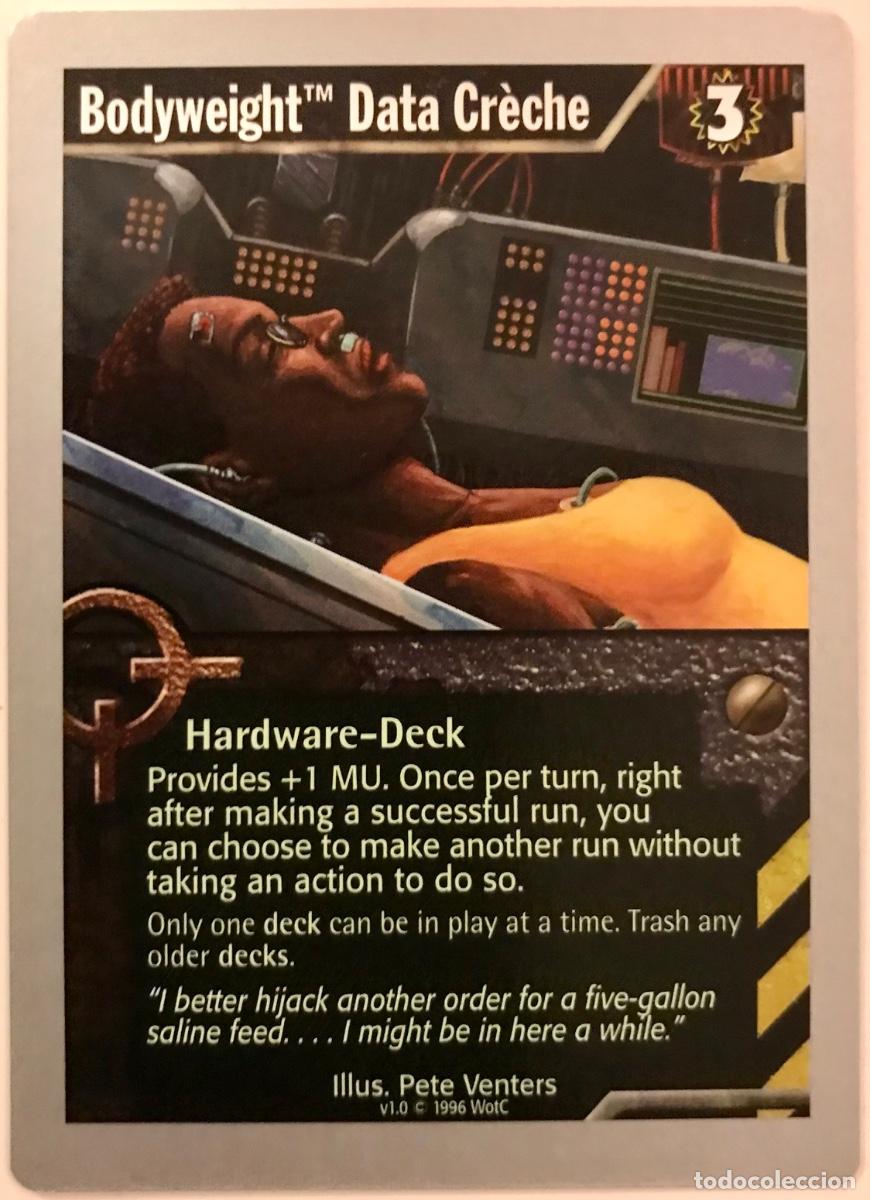Trading cards: Netrunner - Limited - Bodyweight [TM] Data Creche - Foto 1