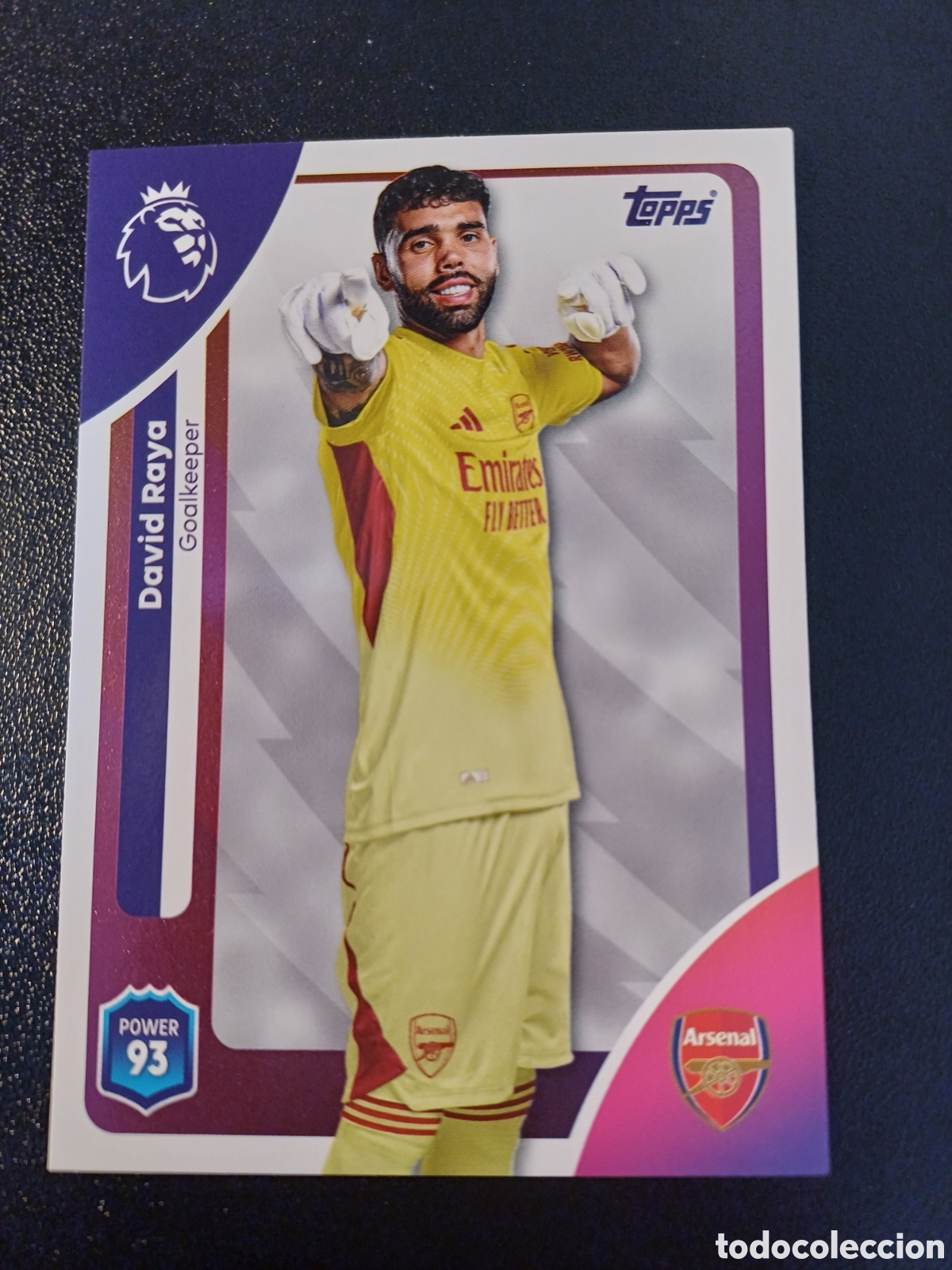 Cartes &agrave; &Eacute;changer: #002 DAVID RAYA ARSENAL FC TOPPS PREMIER LEAGUE 2026