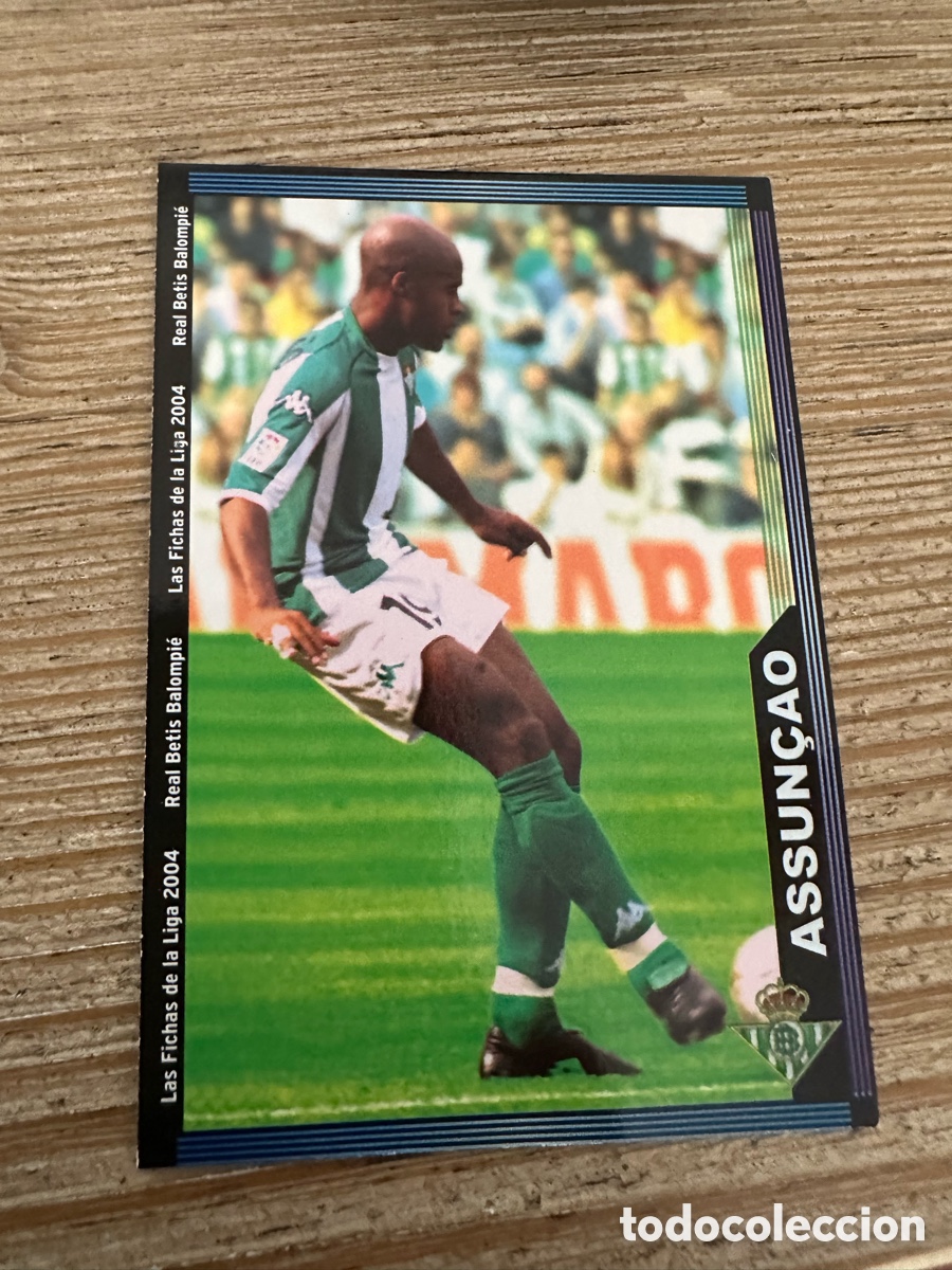 Trading Cards: ASSUN&Ccedil;AO REAL BETIS 204 LAS FICHAS DE LA LIGA 2004 MUNDICROMO 2003-04 03 04