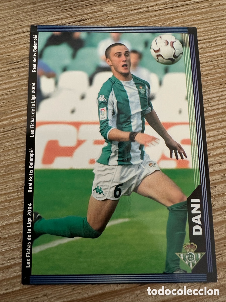 Trading Cards: DANI REAL BETIS 210 LAS FICHAS DE LA LIGA 2004 MUNDICROMO 2003-04 03 04