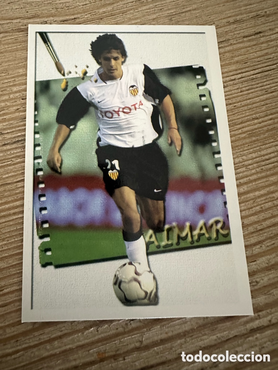 Trading Cards: AIMAR VALENCIA LOS + CREATIVOS 682 LAS FICHAS DE LA LIGA 2004 MUNDICROMO 2003-04 03 04