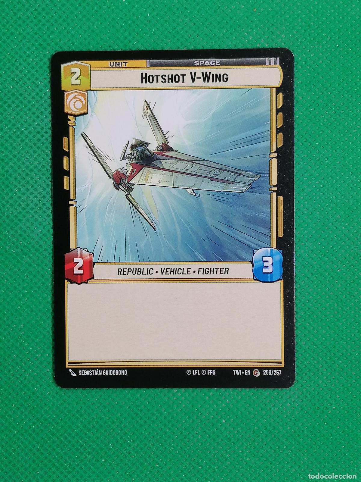 Trading Cards: HOTSHOT V-WING 209/257 ⚽ STAR WARS UNLIMITED TRADING CARD GAME ⚽