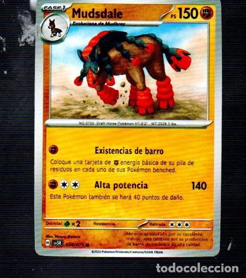 Trading Cards: CROMOS DE POK&Eacute;MON FASE 1 MUDSDALE PS 150- N &ordm; 0750 DEL A&Ntilde;O 2024