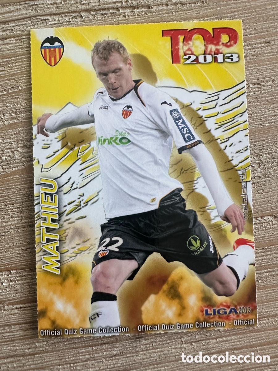 Figurine Collezionabili: MATHIEU VALENCIA 579 TOP 2013 MATE QUIZ GAME COLLECTION MUNDICROMO 2013 12-13 2012-2013