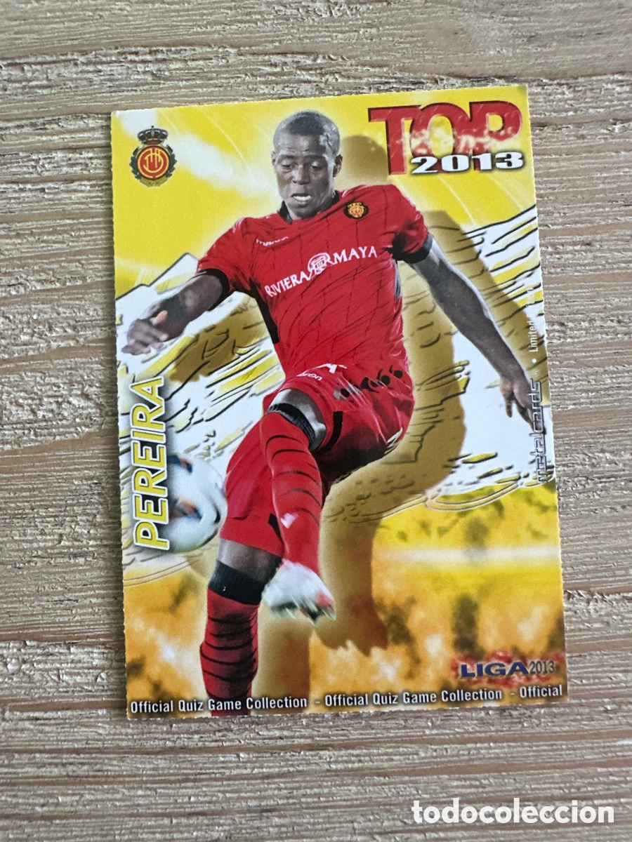 Trading Cards: PEREIRA MALLORCA 594 TOP 2013 MATE QUIZ GAME COLLECTION MUNDICROMO 2013 12-13 2012-2013