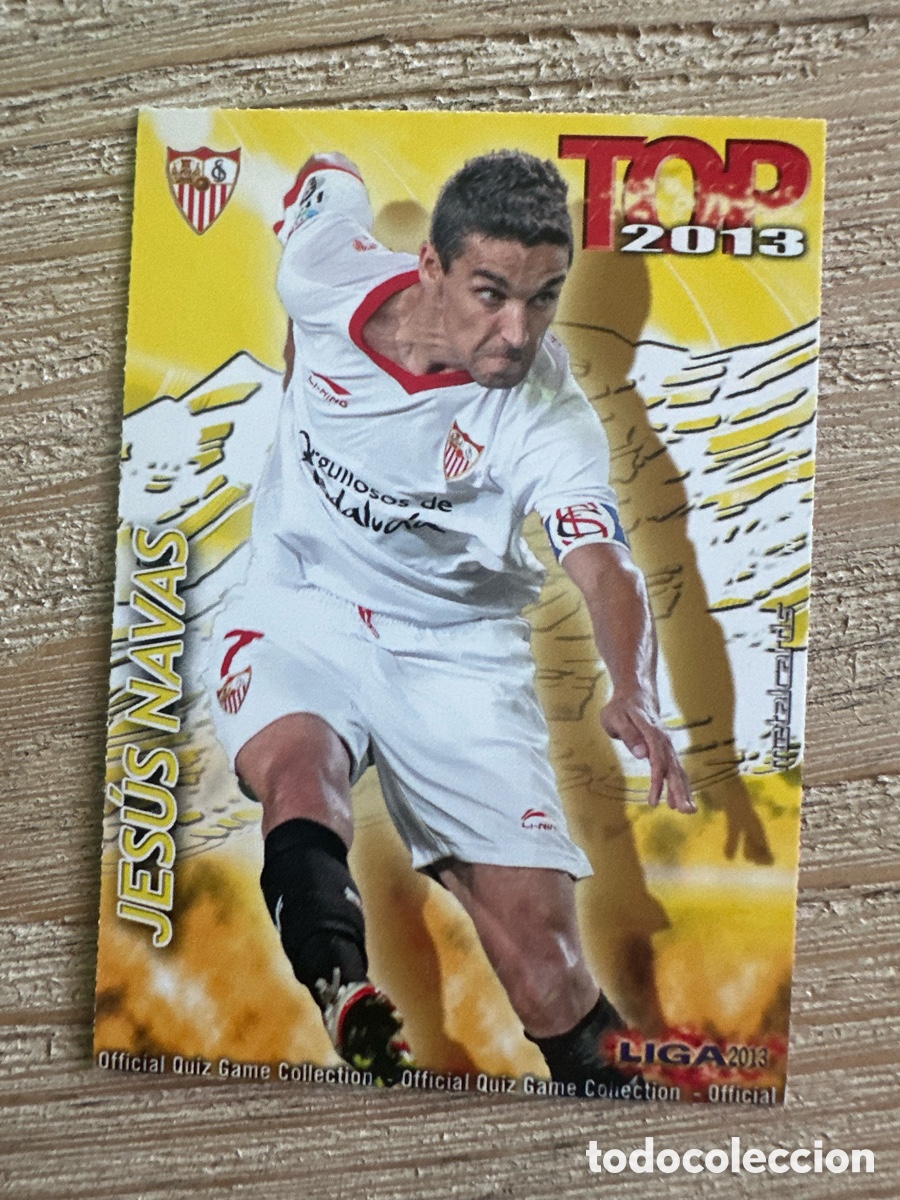 Trading Cards: JESUS NAVAS SEVILLA 599 TOP 2013 MATE QUIZ GAME COLLECTION MUNDICROMO 2013 12-13 2012-2013