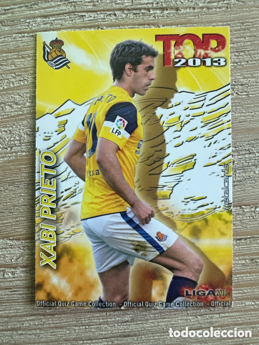 Trading Cards: XABI PRIETO REAL SOCIEDAD 601 TOP 2013 MATE QUIZ GAME COLLECTION MUNDICROMO 2013 12-13 2012-2013
