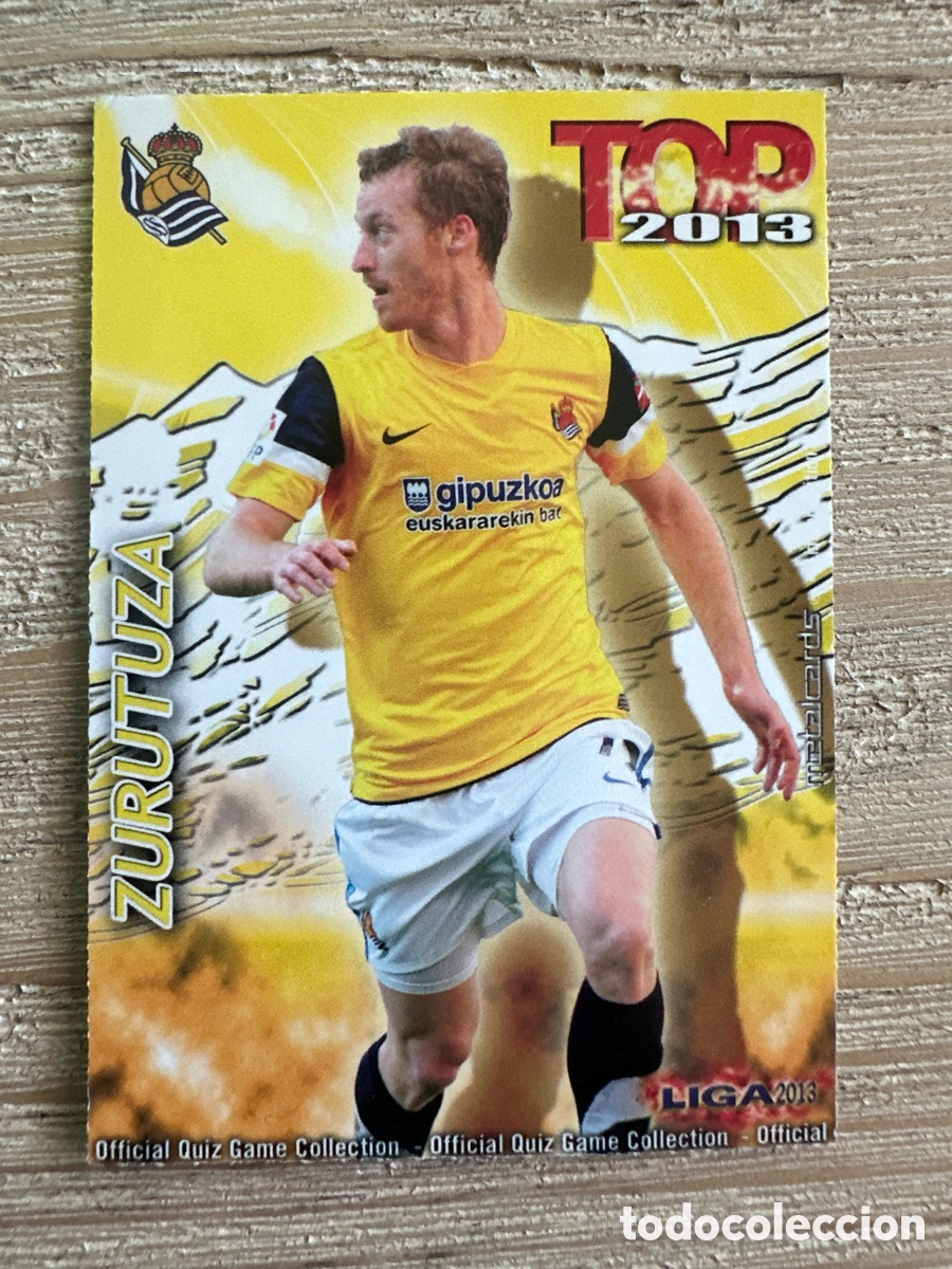 Trading Cards: ZURUTUZA REAL SOCIEDAD 610 TOP 2013 MATE QUIZ GAME COLLECTION MUNDICROMO 2013 12-13 2012-2013
