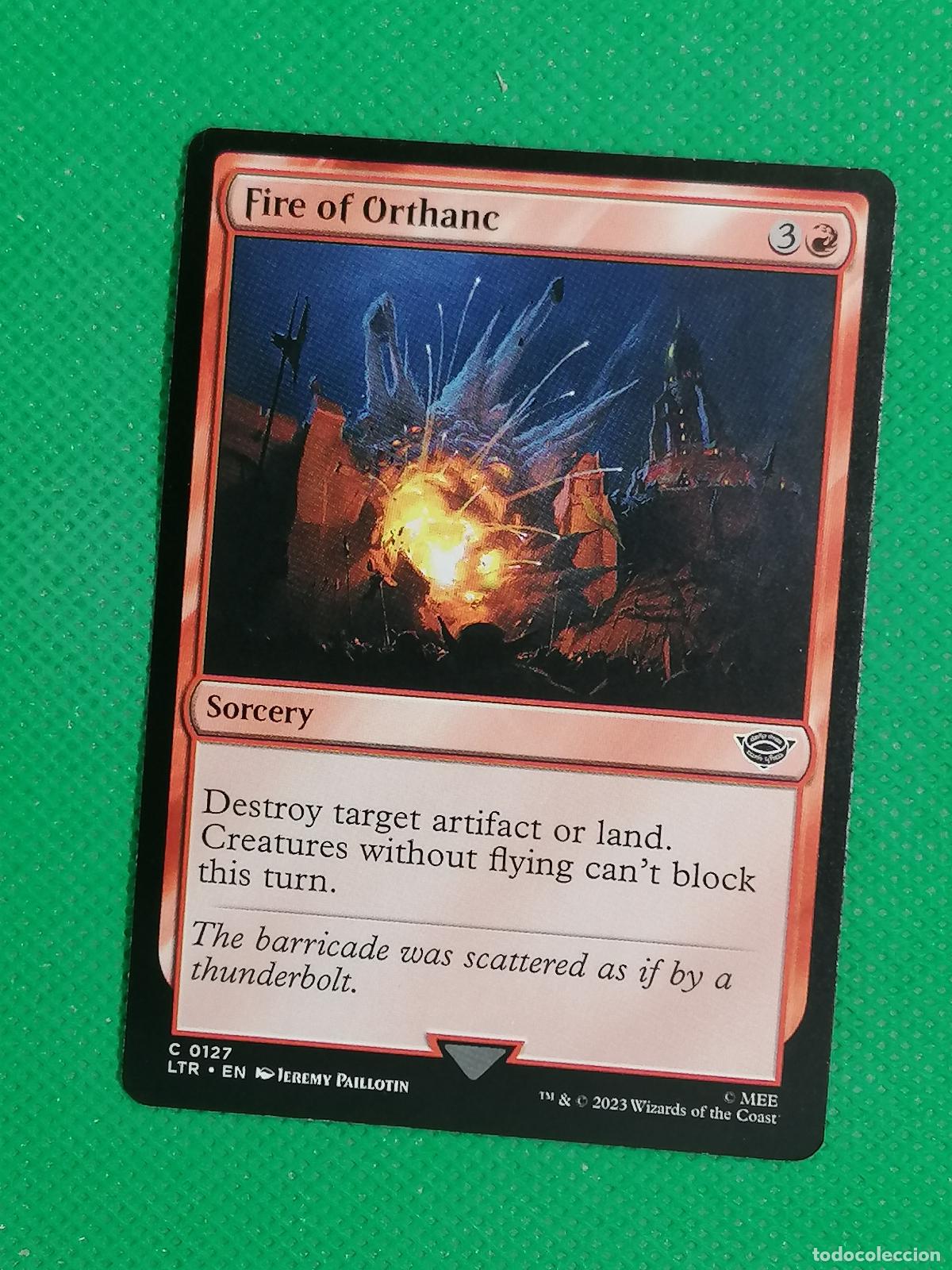 Trading Cards: 127 FIRE OF ORTHANC ENGLISH ⚽ WIZARD OF THE COAST 2023 MAGIC THE GATHERING ⚽