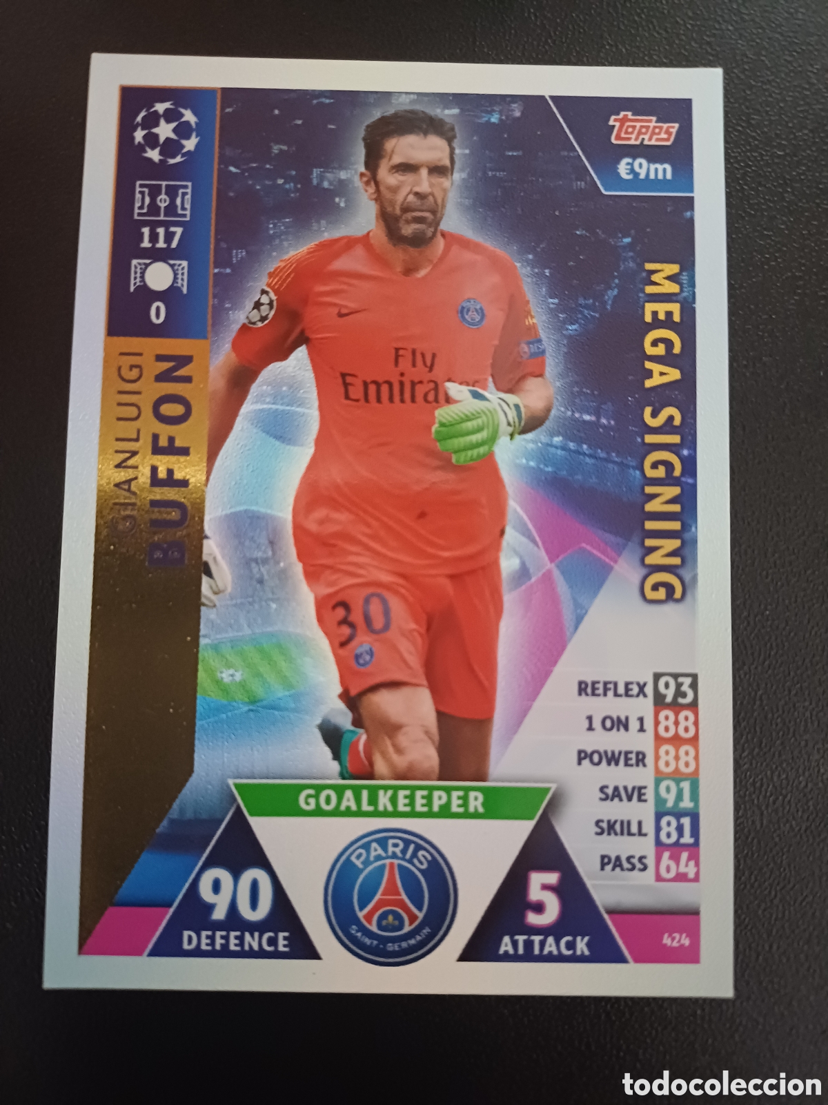 Trading Cards: #424 GIANLUIGI BUFFON PARIS SAINT GERMAIN MEGA SIGNING TOPPS MATCH ATTAX 2018/19
