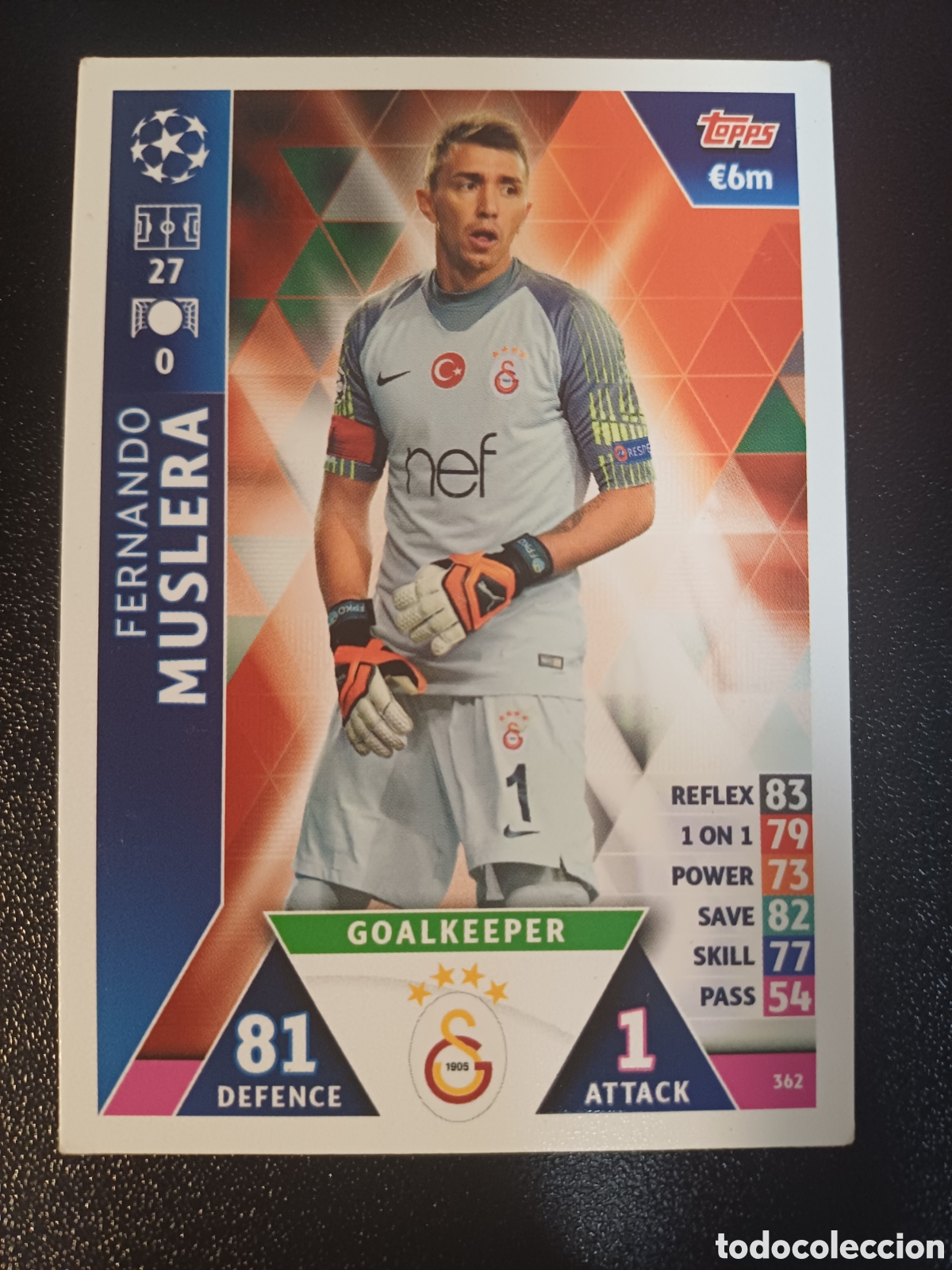Trading Cards: #362 FERNANDO MUSLERA GALATASARAY AS TOPPS MATCH ATTAX 2018/19