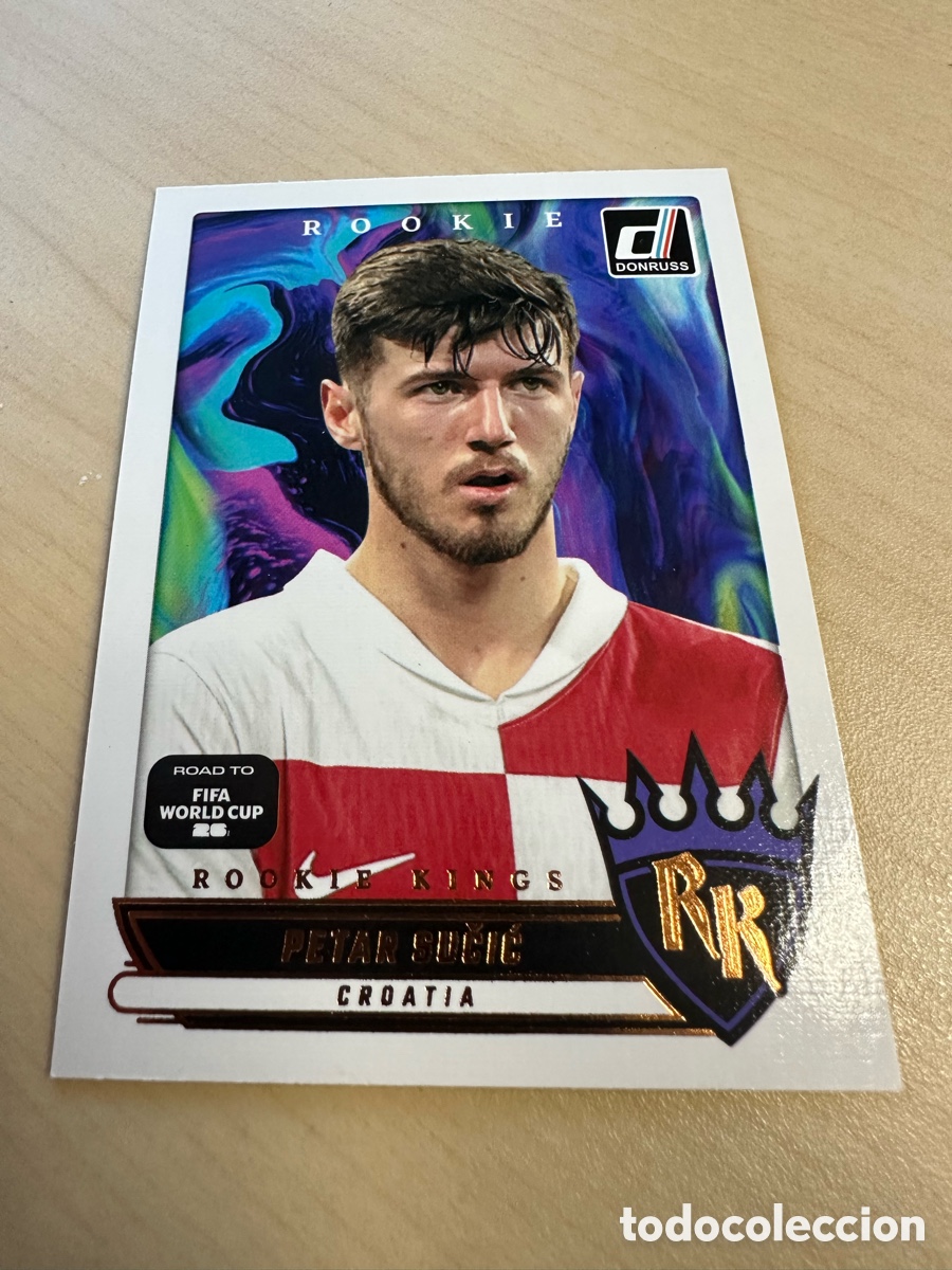 Trading Cards: PETAR SUCIC CROACIA ROOKIE KING 2 DONRUSS ROAD TO FIFA WORLD CUP USA CAN MEX 26 MUNDIAL 2026 PANINI