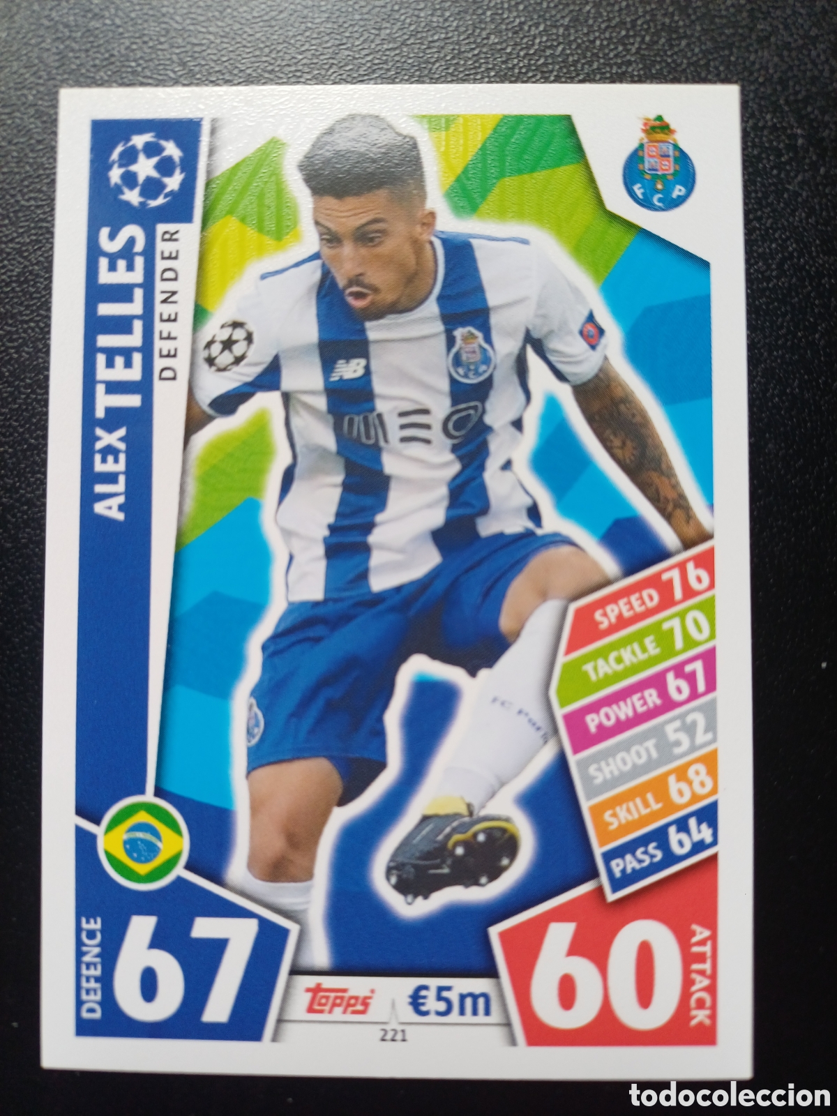 Cartes &agrave; &Eacute;changer: #221 ALEX TELLES FC PORTO TOPPS MATCH ATTAX 2017/18