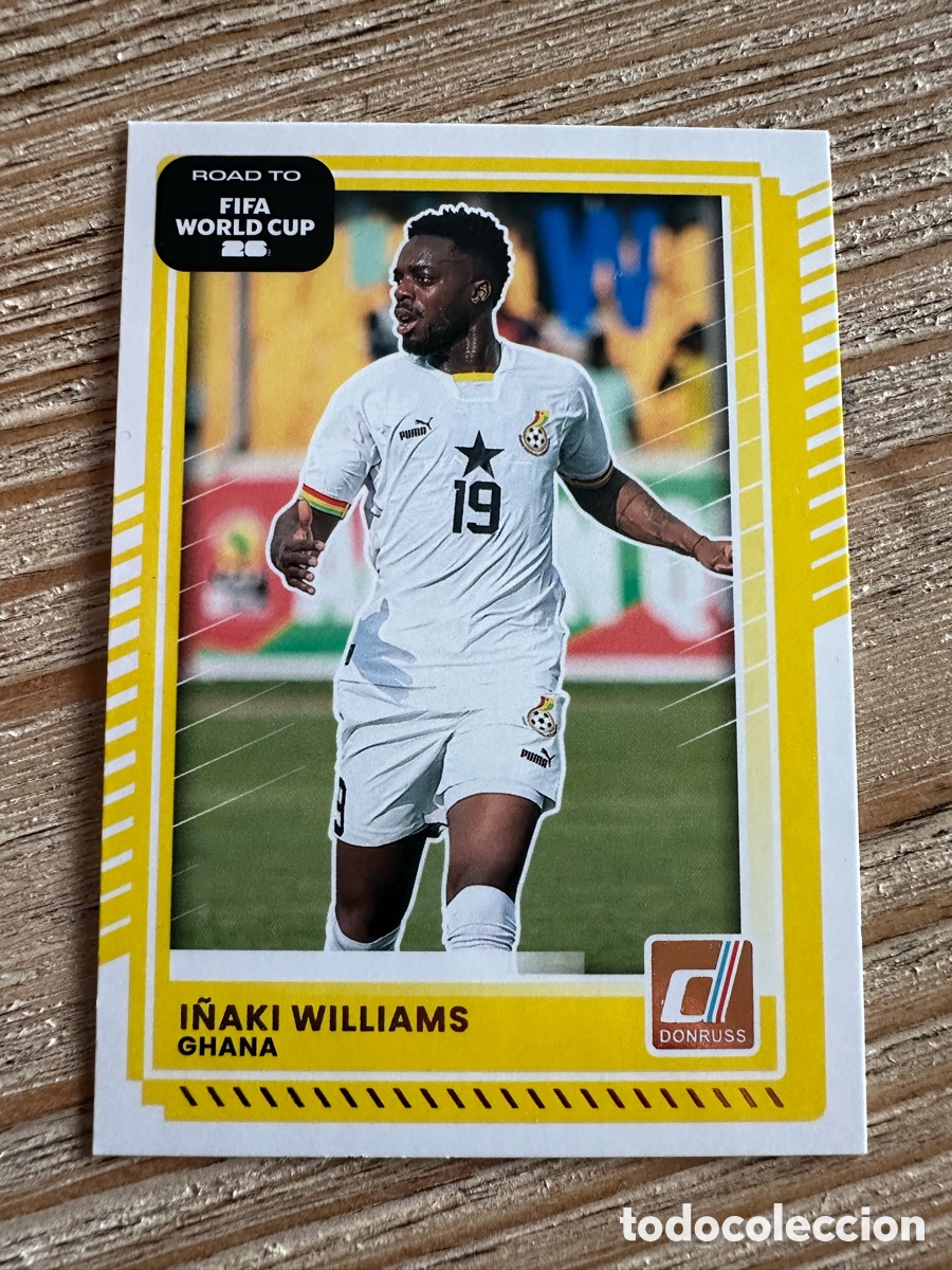 Trading Cards: I&Ntilde;AKI WILLIAMS GHANA 130 DONRUSS ROAD TO FIFA WORLD CUP 26 MUNDIAL USA CAN MEX 2026 PANINI