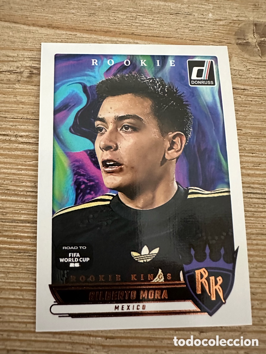 Trading Cards: GILBERTO MORA MEXICO ROOKIE KINGS 10 DONRUSS ROAD TO FIFA WORLD CUP 26 MUNDIAL USA CAN MEX PANINI
