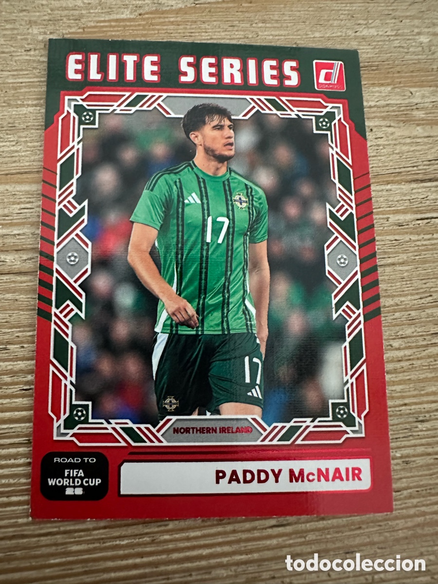 Trading Cards: PADDY MCNAIR IRLANDA NORTE ELITE SERIES 5 RED PARALLEL DONRUSS ROAD TO FIFA WORLD CUP 2026 PANINI