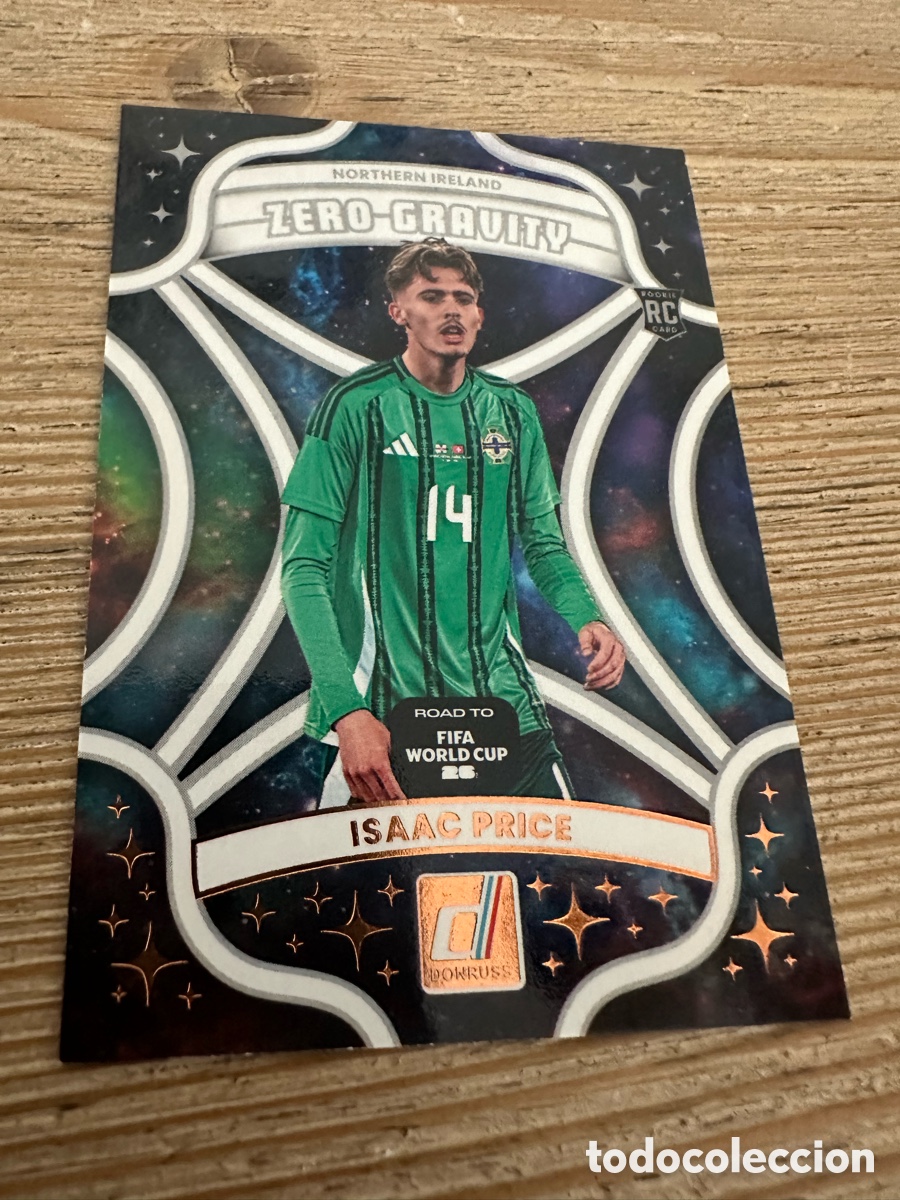 Trading Cards: ISAAC PRICE IRLANDA DEL NORTE ZERO GRAVITY 1 DONRUSS ROAD TO FIFA WORLD CUP 2026 PANINI