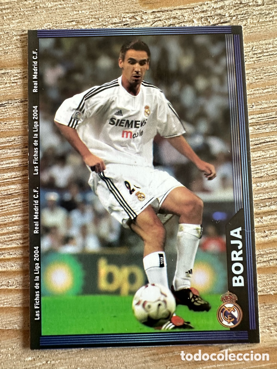 Cartas Colecion&aacute;veis: BORJA REAL MADRID 12 LAS FICHAS DE LA LIGA 2004 MUNDICROMO 2003-04 03 04