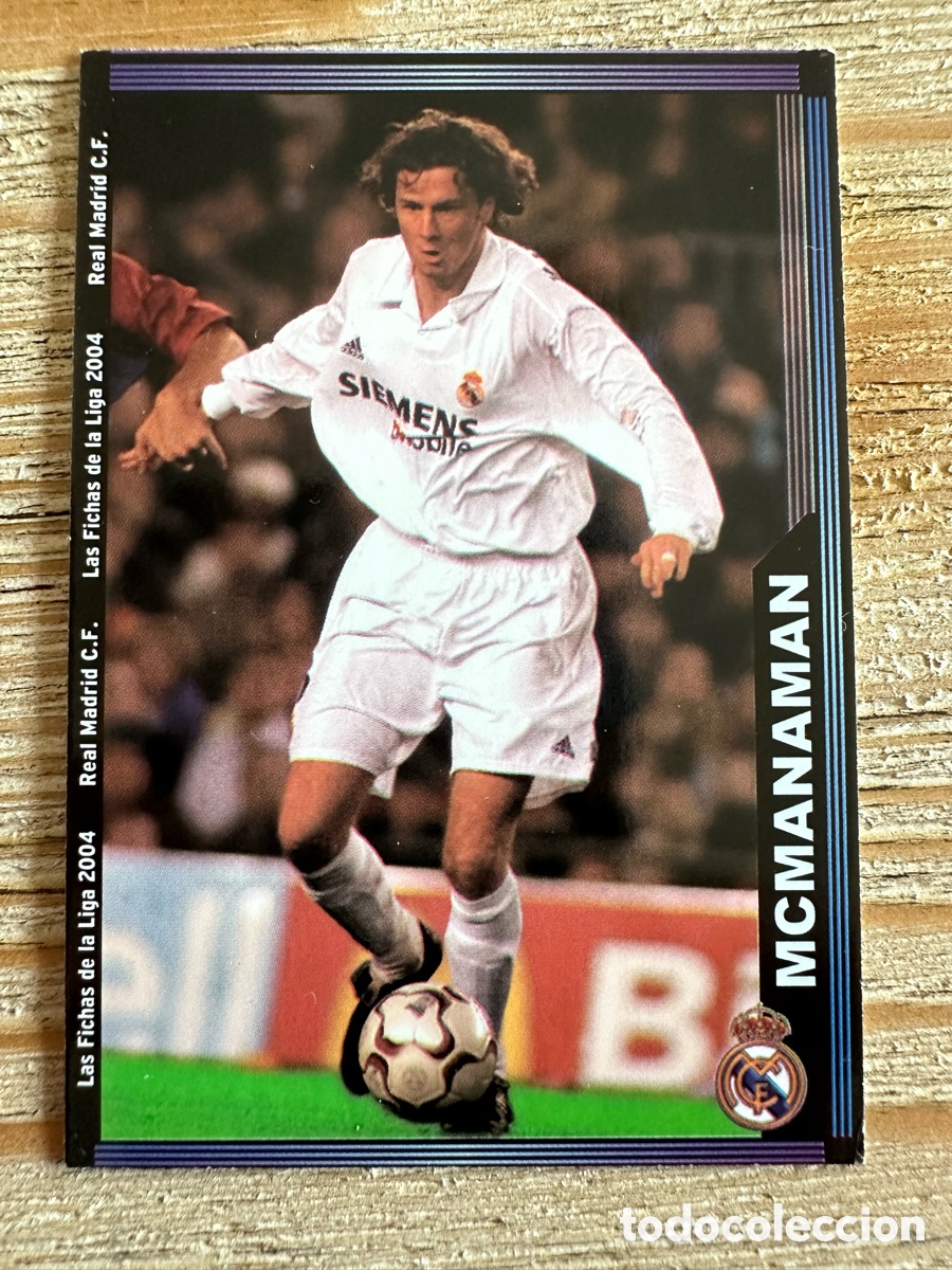 Cartas Colecion&aacute;veis: MCMANAMAN REAL MADRID 14 &rdquo;BAJA&rdquo; LAS FICHAS DE LA LIGA 2004 MUNDICROMO 2003-04 03 04