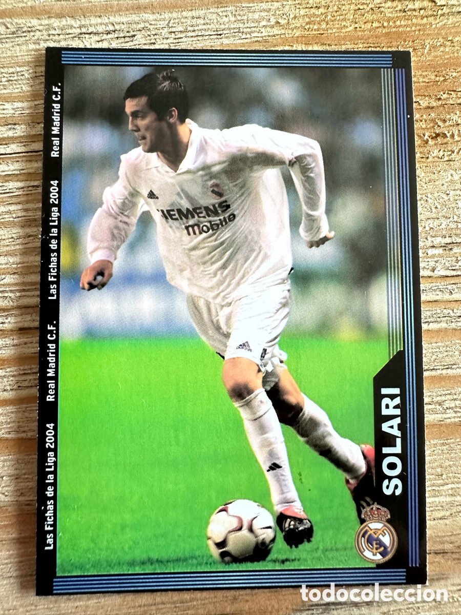 Cartas Colecion&aacute;veis: SOLARI REAL MADRID 15 LAS FICHAS DE LA LIGA 2004 MUNDICROMO 2003-04 03 04