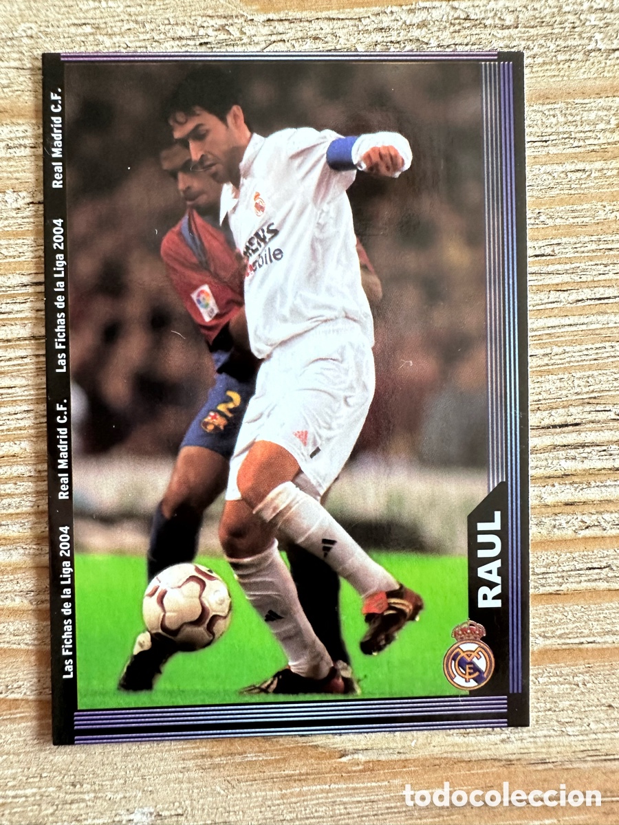 Cartas Colecion&aacute;veis: RAUL REAL MADRID 20 LAS FICHAS DE LA LIGA 2004 MUNDICROMO 2003-04 03 04
