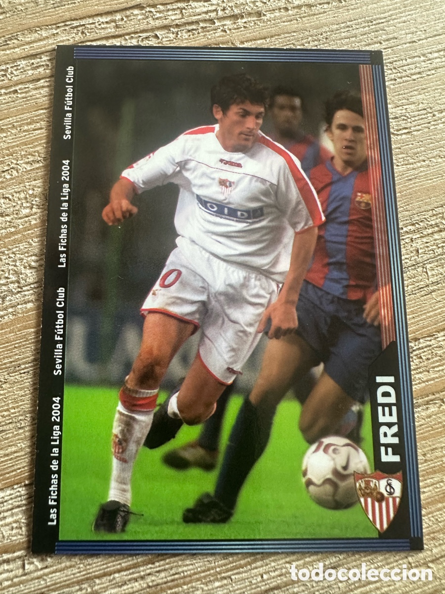 Trading Cards: FREDI SEVILLA 255 &rdquo;BAJA&rdquo; LAS FICHAS DE LA LIGA 2004 MUNDICROMO 2003-04 03 04.