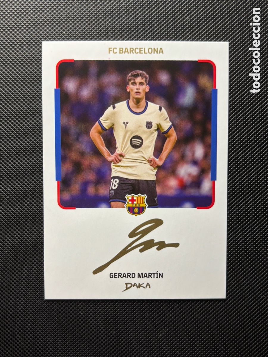 Trading cards: GERARD MARTIN AUT&Oacute;GRAFO DAKA