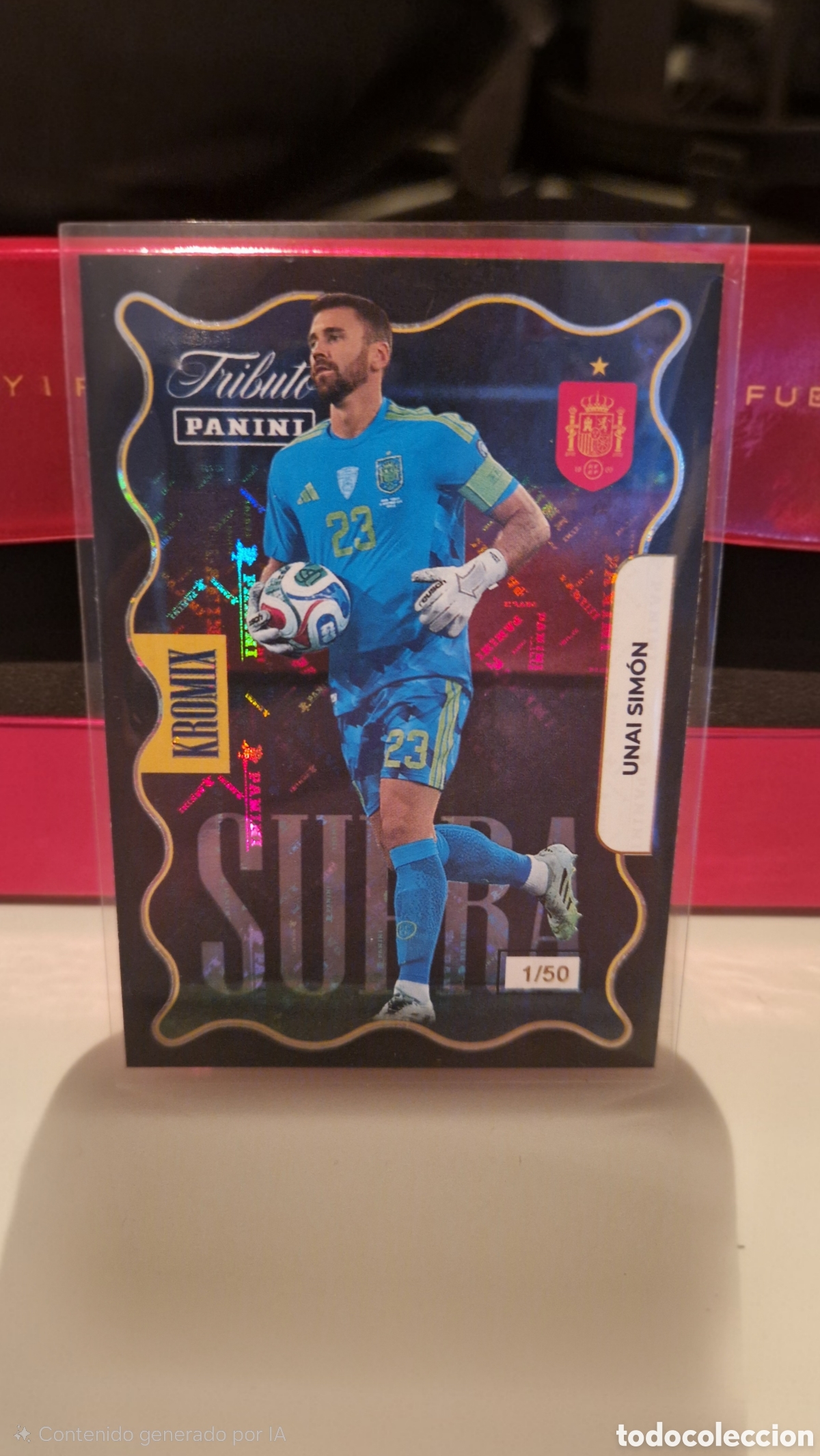 Cartes &agrave; &Eacute;changer: KN71 UNAI SIMON KROMIX SUPRA NUMERADA 1/50 PANIN TRIBUTO SELECCION ESPA&Ntilde;OLA 2010 2026 MUNDIAL ESPA&Ntilde;A