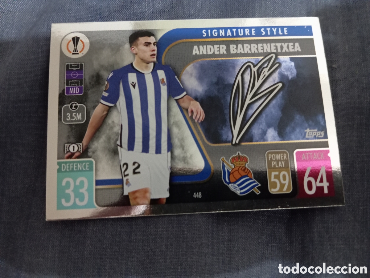 Trading cards: Ander Barrenetxea Real Sociedad SIGNATURE STYLE n&deg;448 / TOPPS MATCH ATTAX 2021/2022