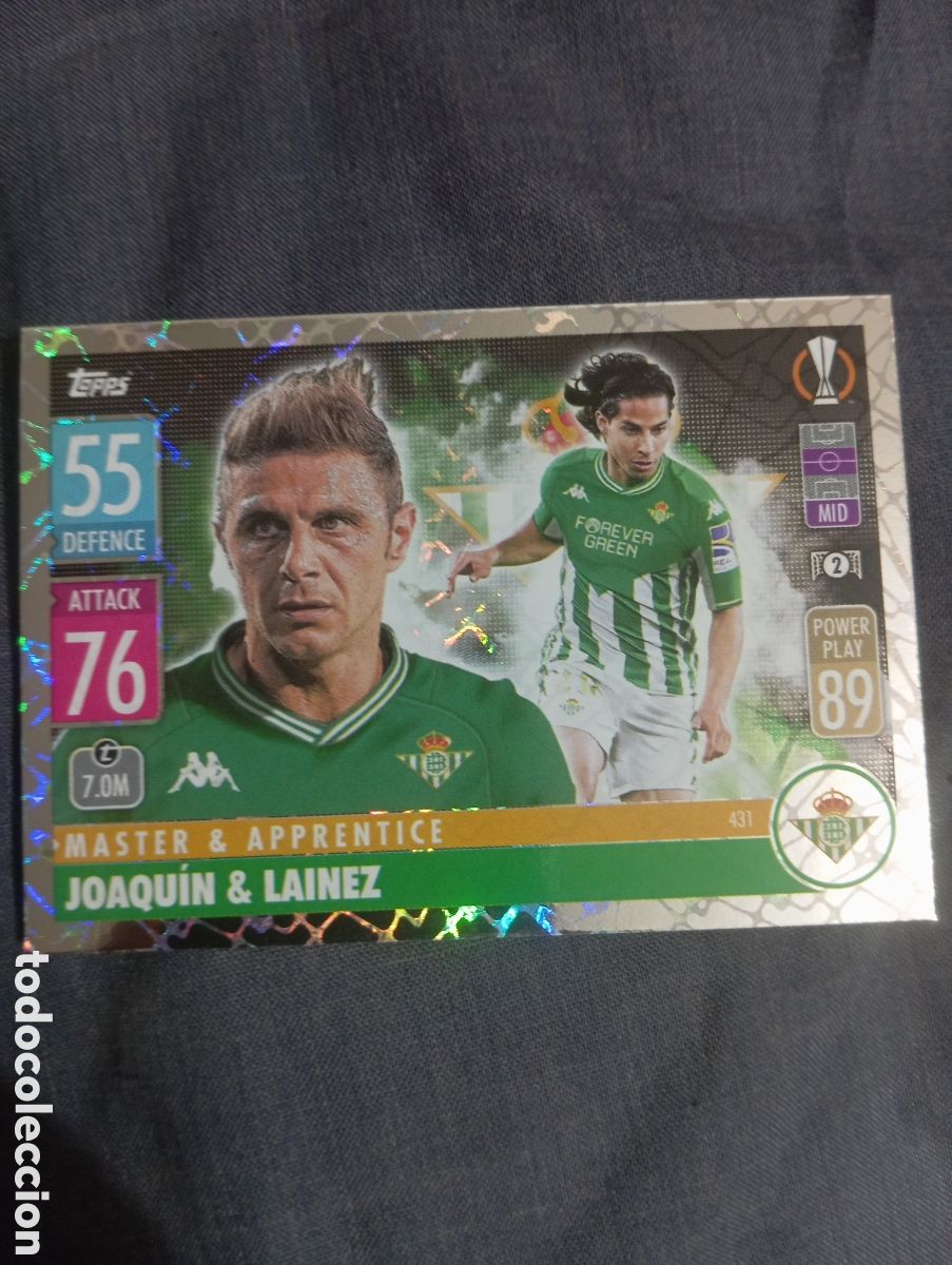 Cartas Colecion&aacute;veis: Joaqu&iacute;n & Lainez Betis MASTER & APPRENTICE n&deg;431 / TOPPS MATCH ATTAX 2021/2022