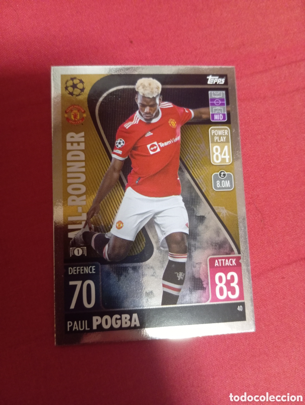 Trading cards: Paul Pogba Manchester United ALL-ROUNDER n&deg;40 / TOPPS MATCH ATTAX 2021/2022