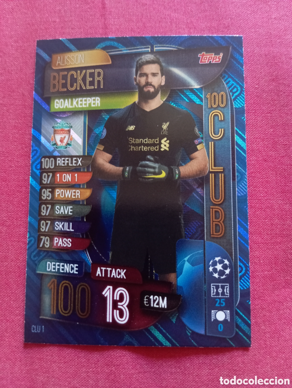 Trading cards: Alisson Becker Liverpool CLUB100 n&deg;CLU1 / TOPPS MATCH ATTAX 2019/2020