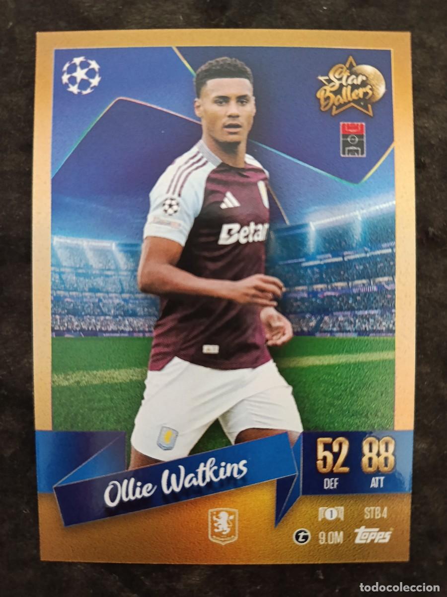 Trading cards: TOPPS MATCH ATTAX 2024-25. OLLIE WATKINS &rdquo;STAR BALLERS&rdquo;. ASTON VILLA