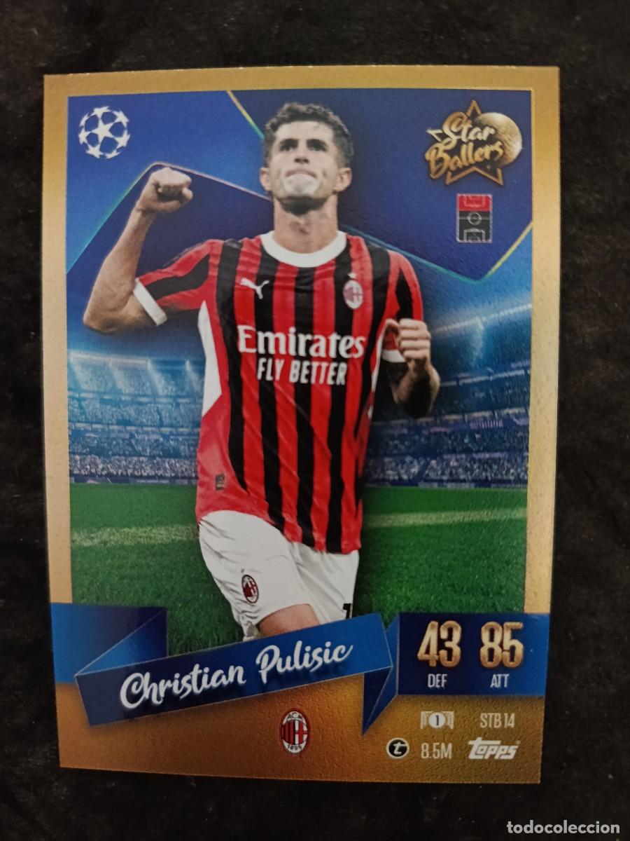Trading cards: TOPPS MATCH ATTAX 2024-25. CHRISTIAN PULISIC &rdquo;STAR BALLERS&rdquo;. AC. MILAN