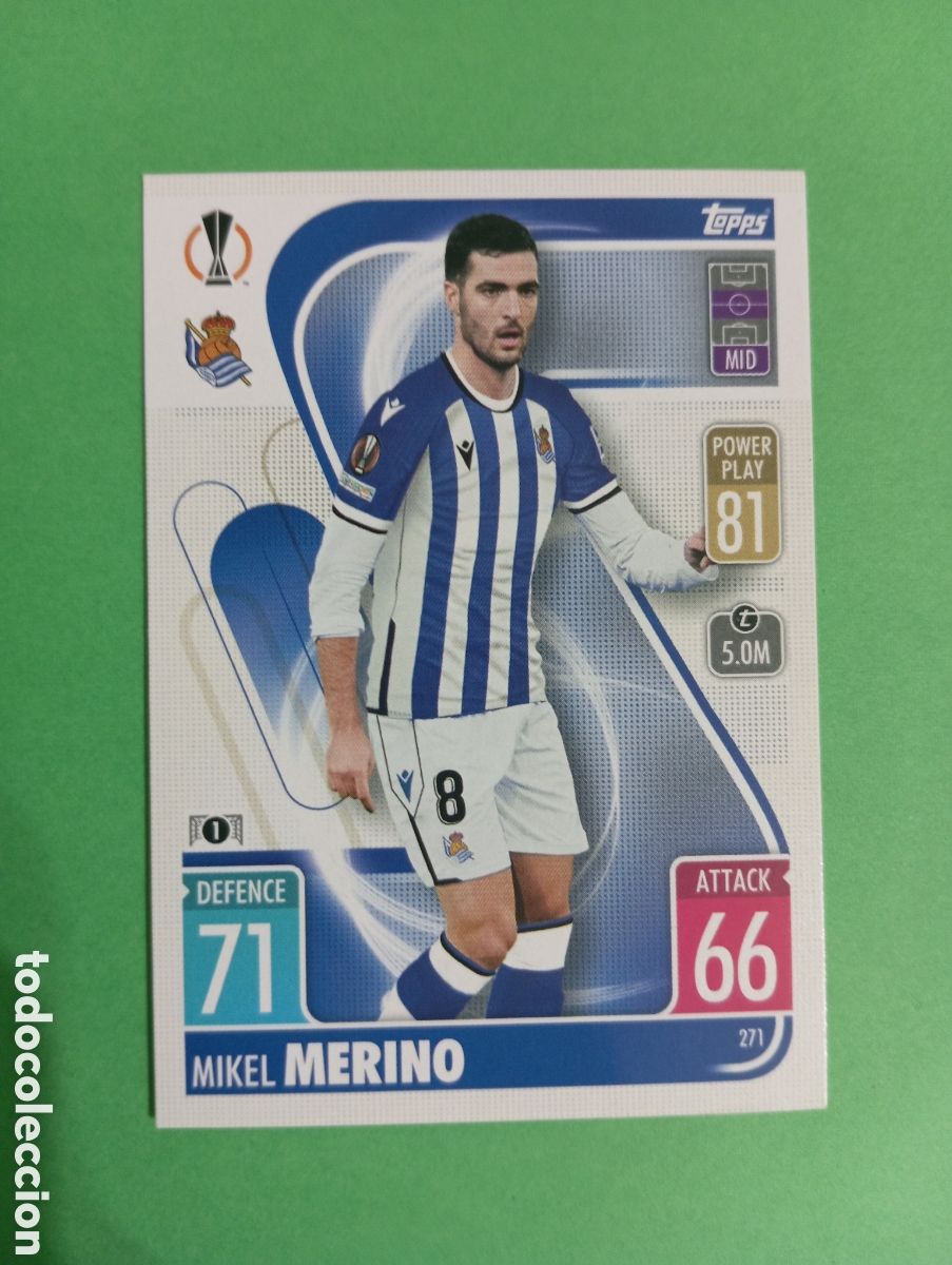 Trading cards: Mikel Merino Real Sociedad n&deg;271 / TOPPS MATCH ATTAX 2021/2022