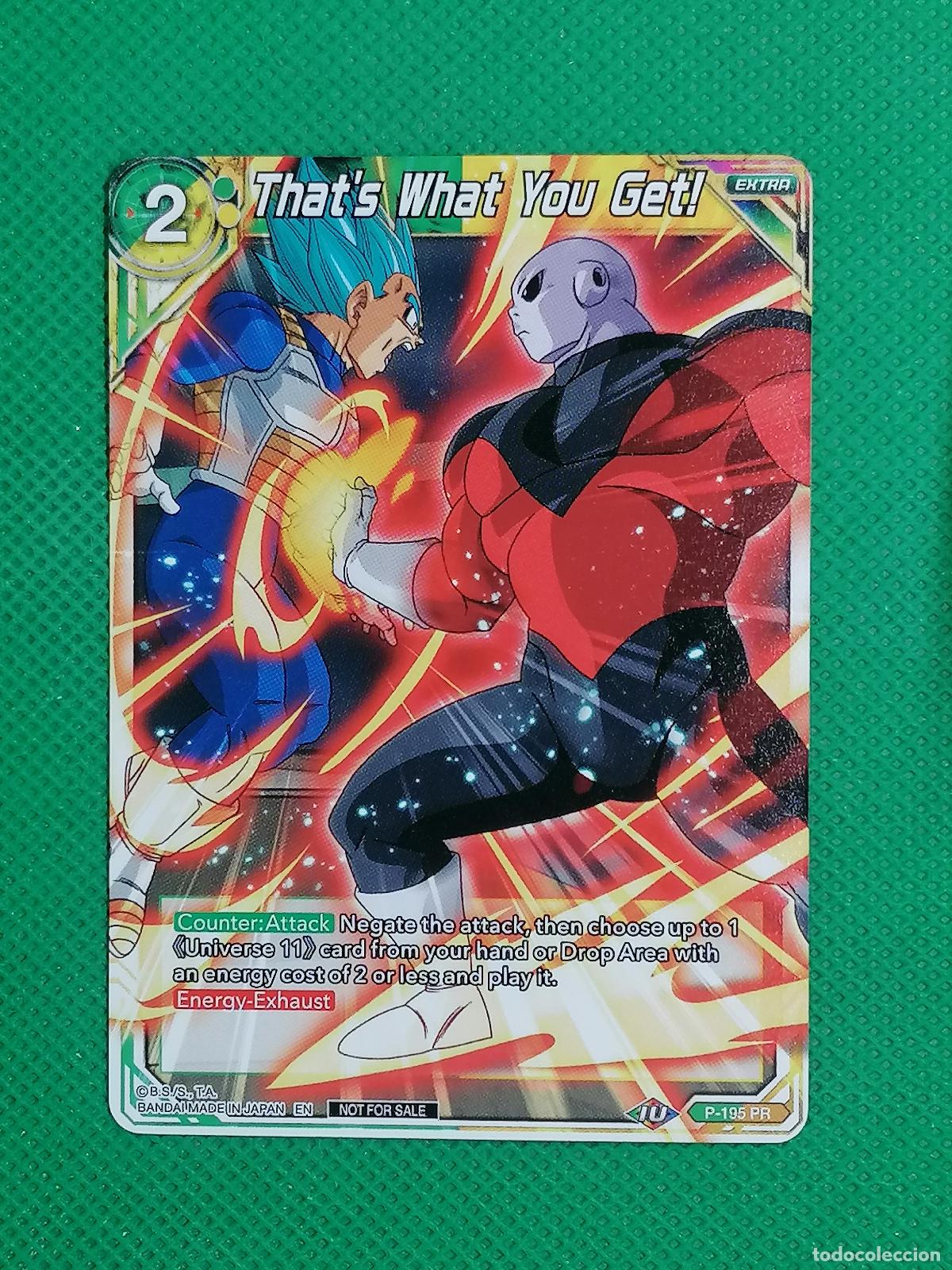 Trading cards: P 195 PR THAT&acute;S WHAT YOU GET! PROMOTIONAL DRAGON BALL SUPER