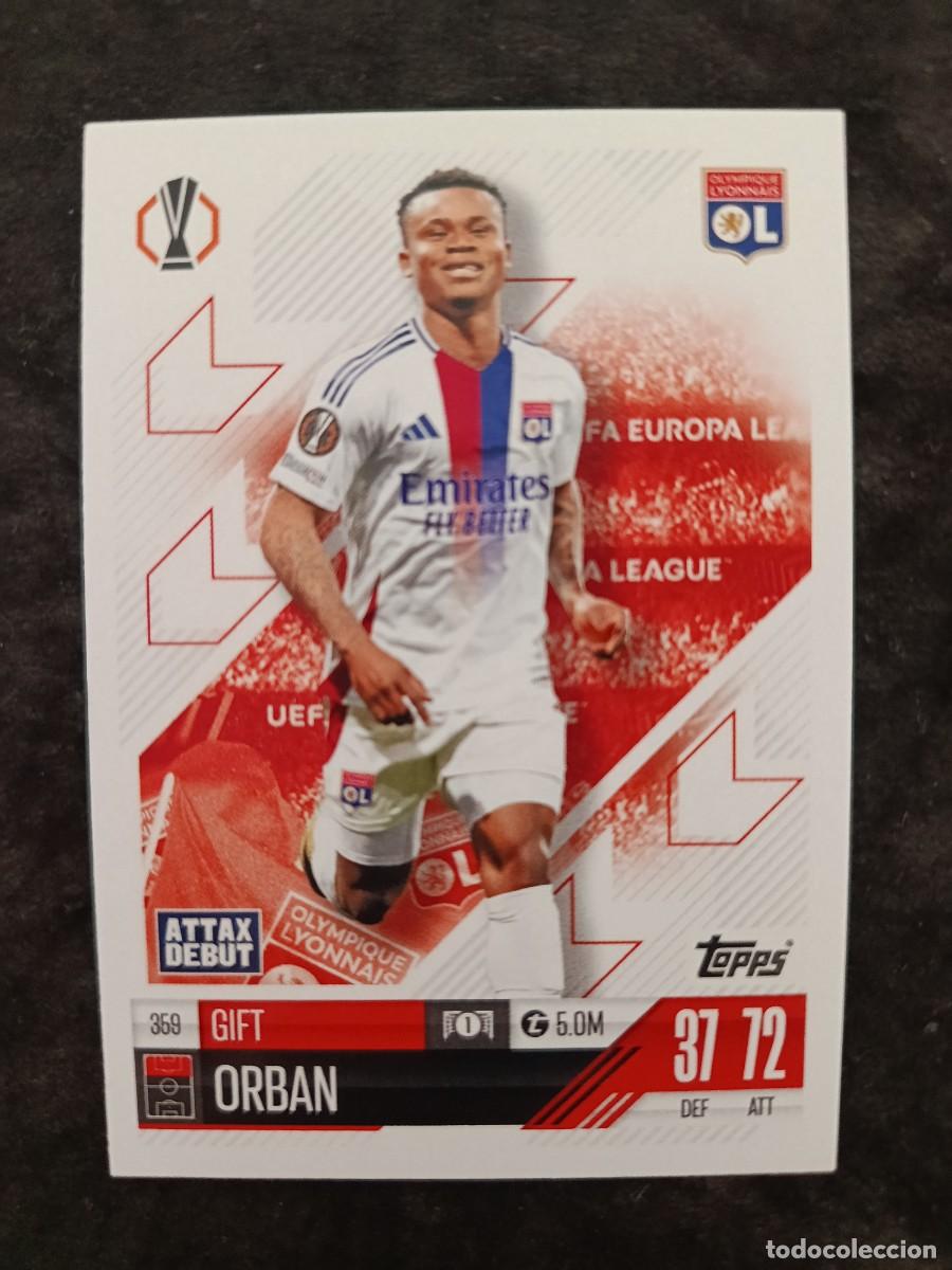 Trading cards: TOPPS MATCH ATTAX 2024/25. #359 GIFT ORBAN &rdquo;ATTAX DEBUT&rdquo;. OLYMPIQUE LYONNAIS