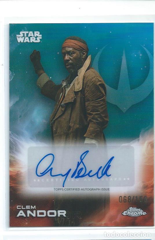 Trading cards: STAR WARS TOPPS CHROME : AUTOGRAFO ORIGINAL GARY BEADLE (CLEM ANDOR) LIMITADO (66/150)