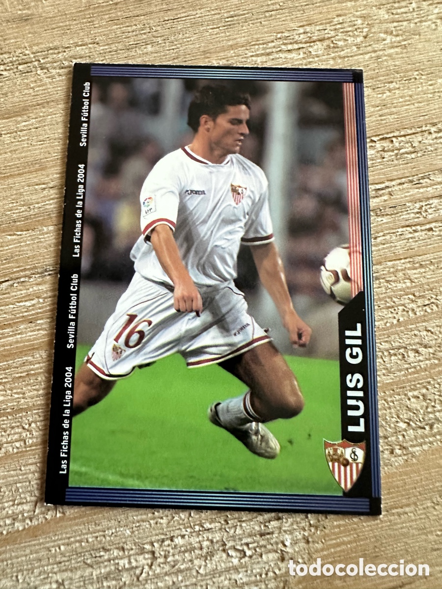 Trading cards: LUIS GIL SEVILLA 601 LAS FICHAS DE LA LIGA 2004 03-04 MUNDICROMO SPORT
