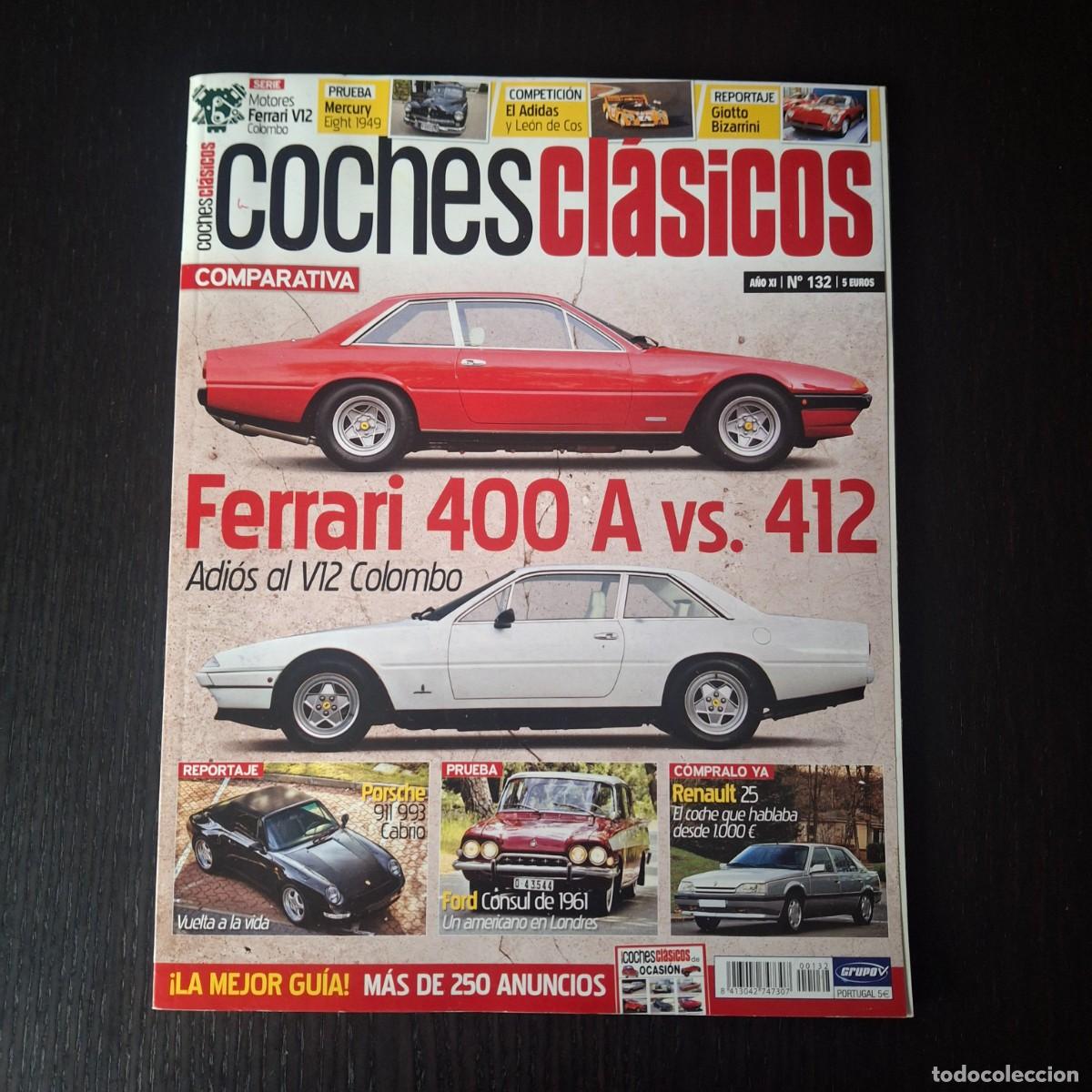 Trading cards: COCHES CLASICOS N&ordm; 132 - FERRARI 400 412 FORD CONSUL MERCURY EIGHT GIOTTO BIZARRINI RENAULT 25