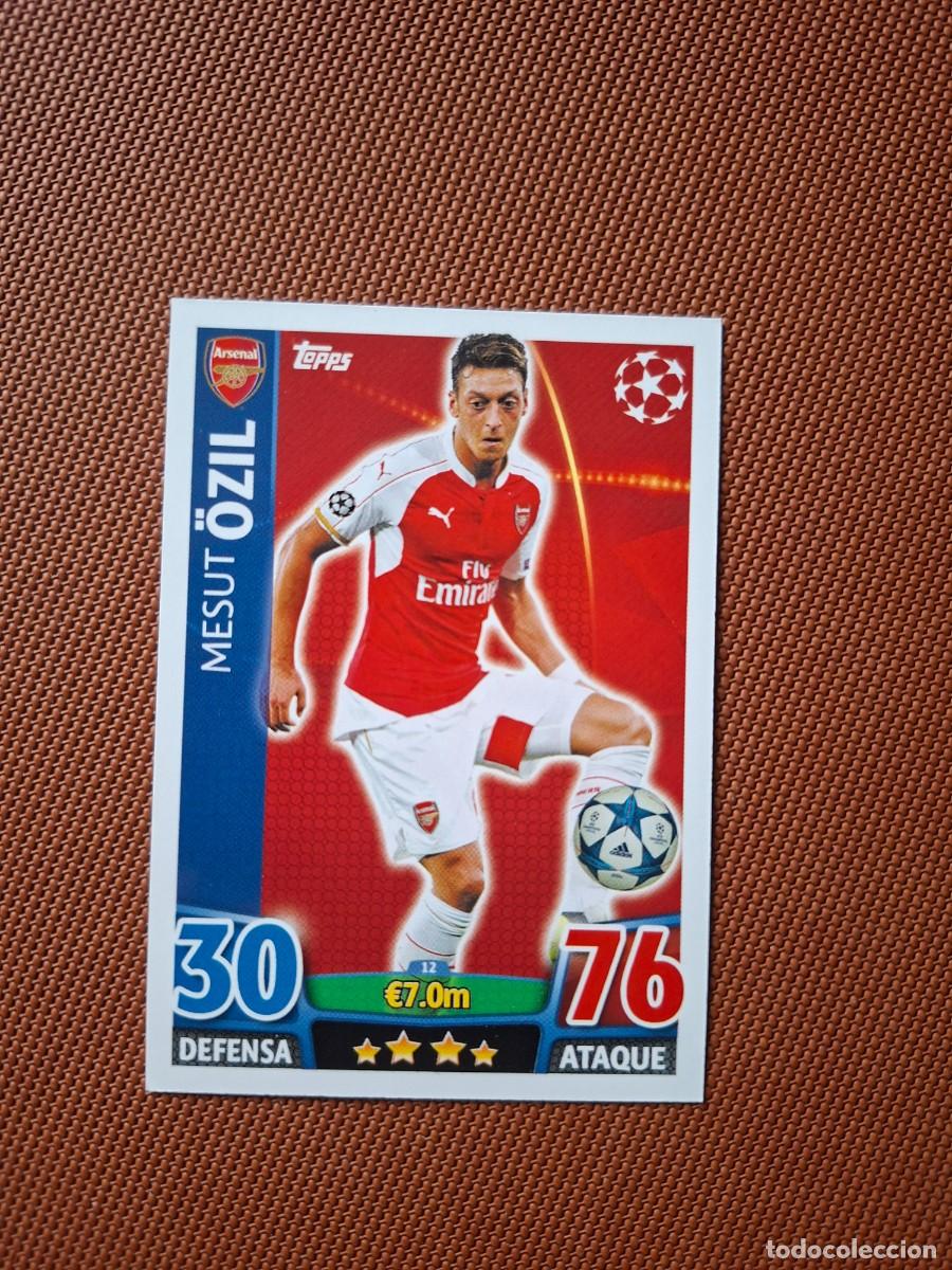 Trading cards: 12 MESUT OZIL ARSENAL TOPPS MATCH ATTAX CHAMPIONS 2015 2016 15 16