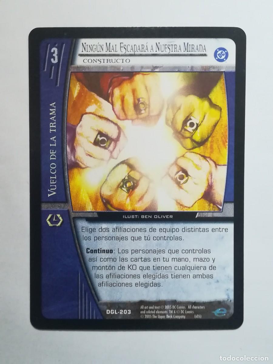 Trading cards: VS System DGL N&ordm; 203. Ning&uacute;n Mal Escapar&aacute; a Nuestra Mirada. Constructo. Vuelco de la Trama.