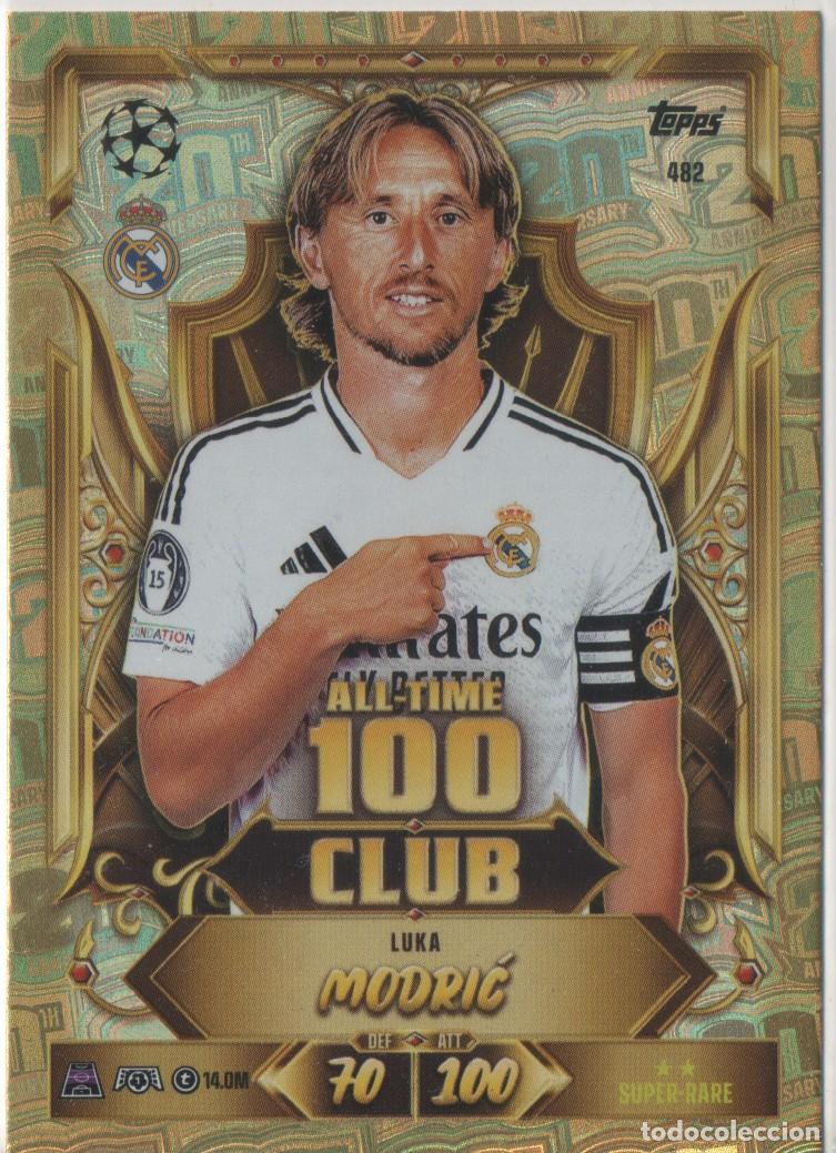 Trading cards: 482 Luka Modric All Time 100 Club de la colecci&oacute;n Match Attax 20th Anniversary de Topps