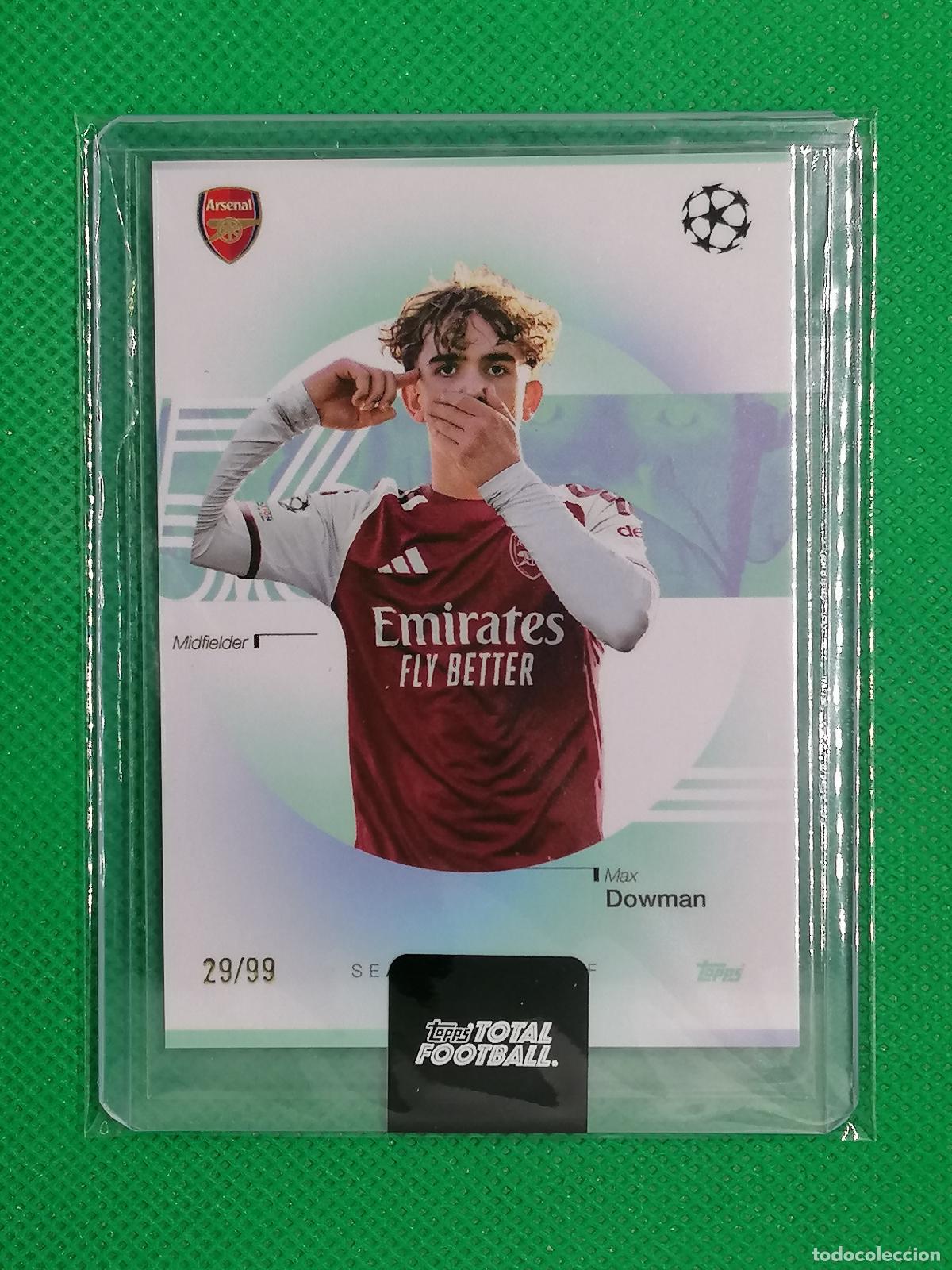 Trading cards: MAX DOWMAN ARSENAL SEASON KICK OFF /99 ⚽ TTF TOPPS TOTAL FOOTBALL 26 27 2026 2027 ⚽