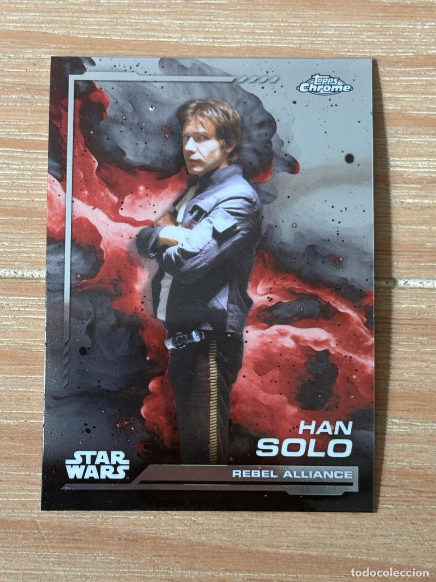 Trading cards: 44. CROMO TOPPS CHROME STAR WARS 2024 REBEL ALLIANCE HAN SOLO N 102