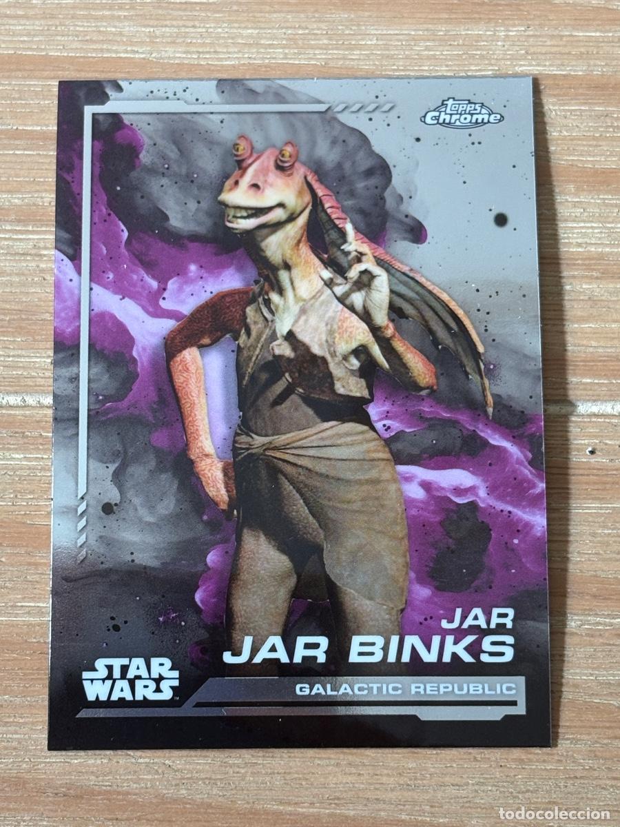 Trading cards: 44. CROMO TOPPS CHROME STAR WARS 2024 GALACTIC REPUBLIC JAR JAR BINKS N 127