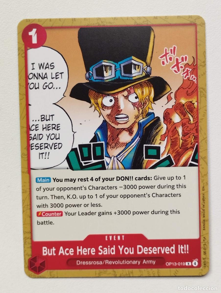 Trading cards: CROMO TRADING CARD ONE PIECE BANDAI - But Ace Here Said You Deserved It!! (OP13-019) EVENT R