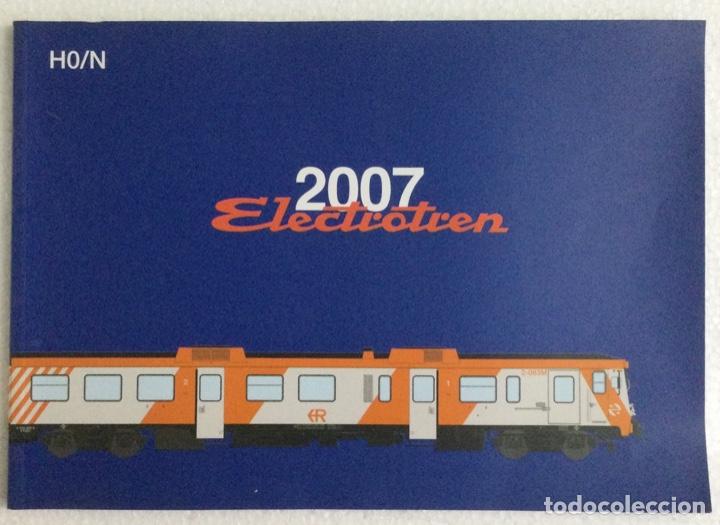 Trenes escala: Cat&aacute;logo Electrotren 2007. NUEVO - Foto 1