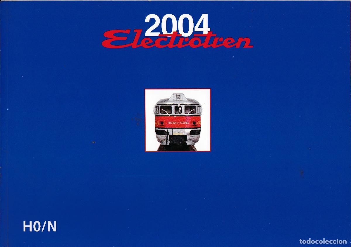 Trenes escala: CATALOGO ELECTROTREN 2004 HO / N FERROCARRIL MODELISMO